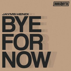 Jayms Hendi – Bye For Now