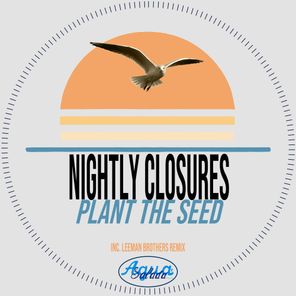 Leeman Brothers, Nightly Closures – Plant the Seed