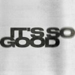 Mowgli – It’s so Good