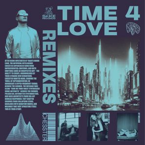 Chesster, Ky William – Time 4 Love Remixes