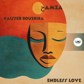 Kaisser Bouzriba, حamza – Endless Love