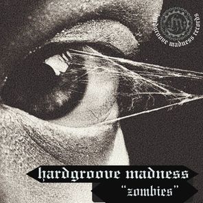 Hardgroove Madness – Zombies