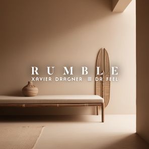 Dr Feel, Xavier Dragner – Rumble
