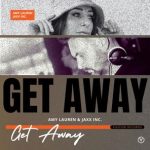 Amy Lauren, Jaxx Inc. – Get Away