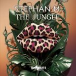 Stephan M – The Jungle