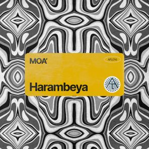 MOA’ – Harambeya