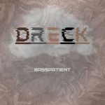 Basspatient – Dreck