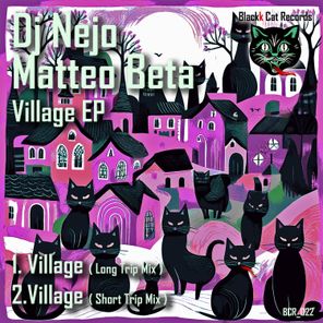 Matteo Beta, Dj Nejo – Village