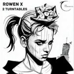 Rowen X – 2 TurnTables