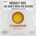 Moogy Bee – We Don’t Need No Haters