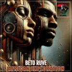 Beto Ruve – African Exploration