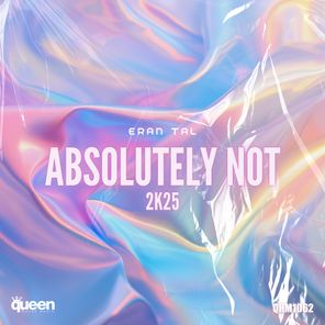 Eran Tal – Absolutely Not 2k25