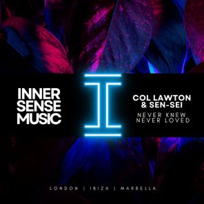 Col Lawton, Sen-Sei – New Knew Never Loved