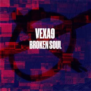 Vexa9 – Broken Soul