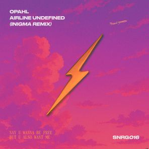 INIGMA, OPAHL – Airline Undefined (INIGMA Remix)