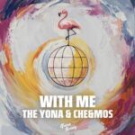Che&Mos, the YONA – With Me