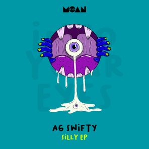 AG Swifty – Silly EP
