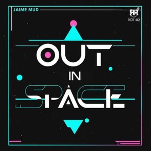 Jaime Mud – Out in Space
