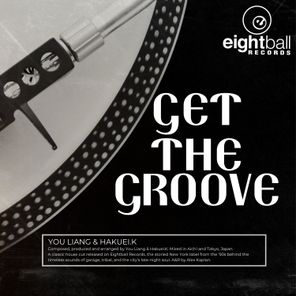 Hakuei.K, You Liang – Get The Groove