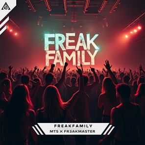 MTS & Fr3akmaster – Freakfamily
