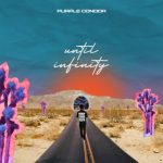 Purple Condor – Until Infinity