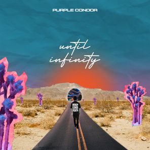 Purple Condor – Until Infinity