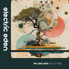 Mr. Bad Idea – Billy’s Tree