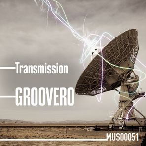 Groovero – Transmission