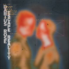 Darius Rose – Escape Reality