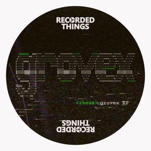 Rheak – Grovex EP