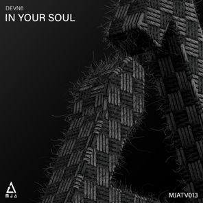 DEVN6 – In Your Soul