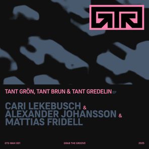 Cari Lekebusch, Mattias Fridell – Tant Grön, Tant Brun & Tant Gredelin