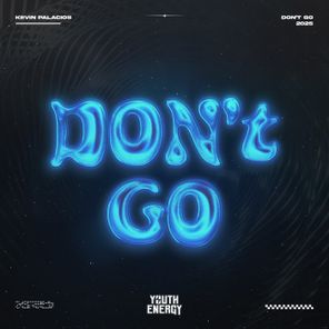 Kevin Palacios – Don’t Go