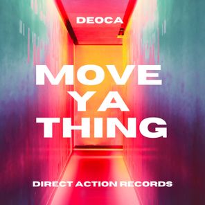 Deoca – Move Ya Thing