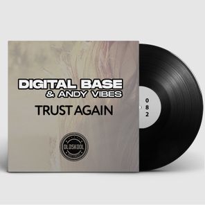 Andy Vibes, Digital Base – Trust Again