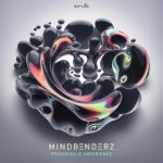 Mindbenderz – Psychedelic Experience