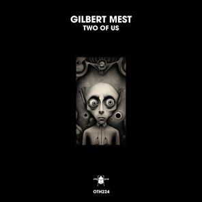 Gilbert Mest – Two of Us