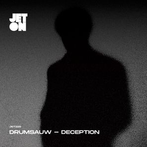 Drumsauw – Deception