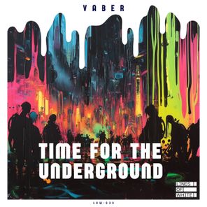 Vaber – Time for the Underground