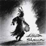 J. Twin – Shaman
