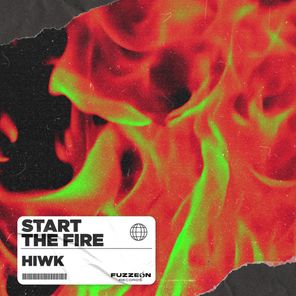 HIWK – Start the Fire