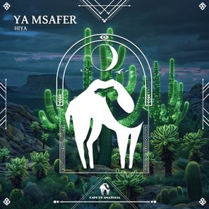Cafe De Anatolia, Hiya – Ya Msafer
