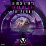 Tom Bro, DB Mokk – Dream and Dare