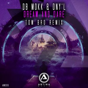 Tom Bro, DB Mokk – Dream and Dare