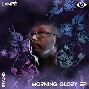 Lampe, Flanko – Morning Glory