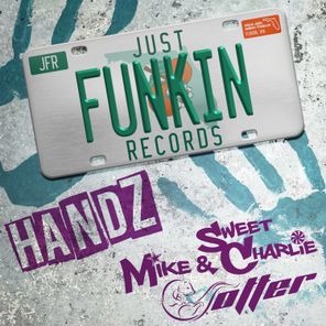 Otter, Mike & Sweet Charlie – Handz