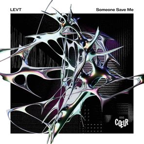 LEVT – Someone Save Me
