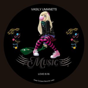 Vasily Umanets – Love Is In