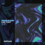 Didier Blond – Like That (Extended Mix)
