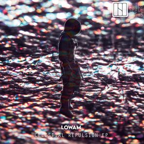 LowAM – Celestial Repulsion